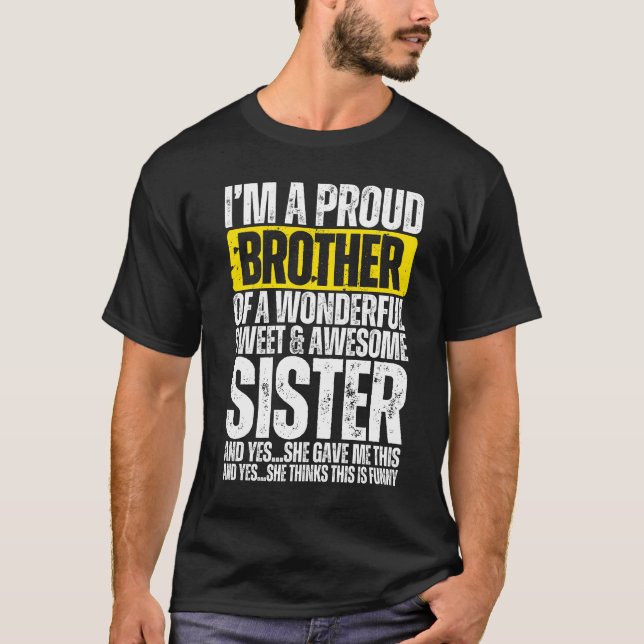 Proud Bruder eines wunderbaren Schwester T-Shirt (Vorderseite)