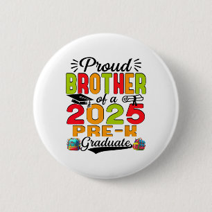 Proud Bruder von 2025 Pre-k Graduate Vatertag Button