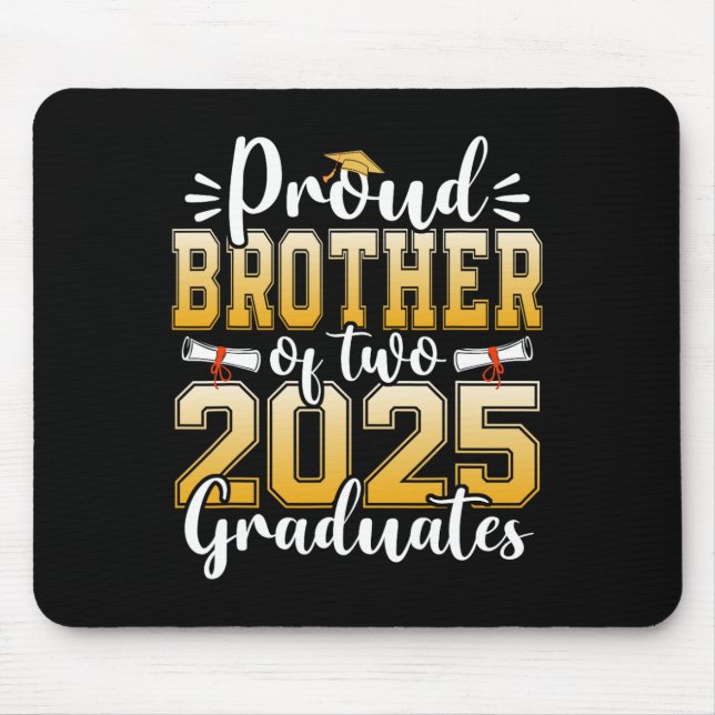Proud Bruder von zwei 2025 Absolventen Hochschulab Mousepad (Vorne)