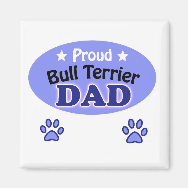 Proud Bull Terrier dad Magnet (Vorne)