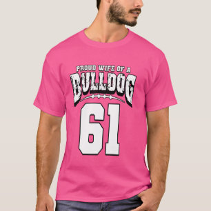 Proud Bulldog Football Ehefrau von Player 61 T-Shirt