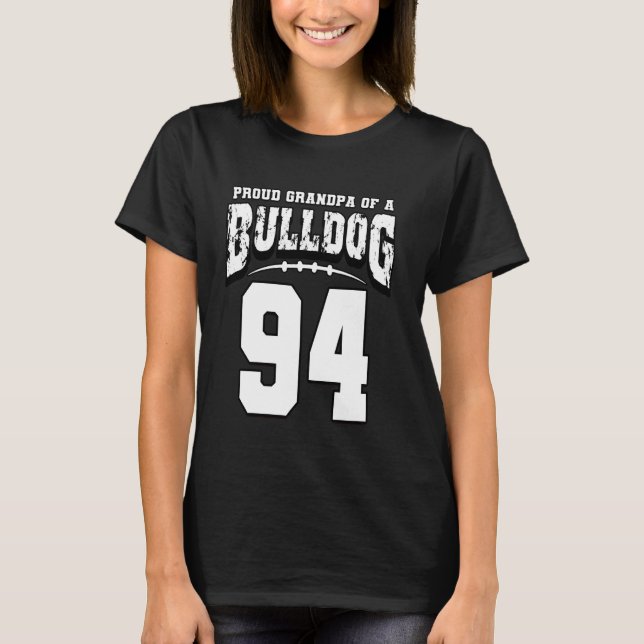 Proud Bulldog Fußball Großvater des Spielers 94 T-Shirt (Vorderseite)