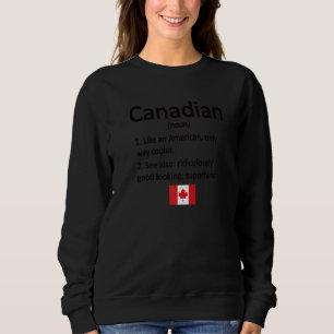 Proud Canadian Definition Canada Flag Canadian Roo Sweatshirt