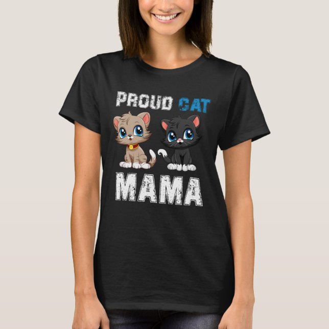Proud Cat Mama, Funny Pet Owner Nationaler Heimtie T-Shirt (Vorderseite)