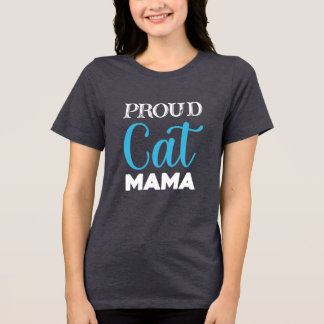 Proud Cat Mama - Niedlicher Cat Lover T - Shirt fü