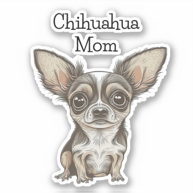 Proud Chihuahua-Mama Aufkleber (Vorderseite)