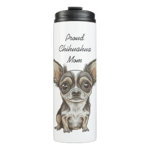Proud Chihuahua-Mama   Funny Dog Thermosbecher