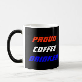 Proud Coffee Drinker Morphing Tasse