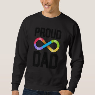 Proud Dad Autism Family Autistic Father Infinity S Sweatshirt