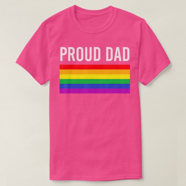 Proud Dad Gay Pride LGBTQ Father Parent T-Shirt (Design vorne)