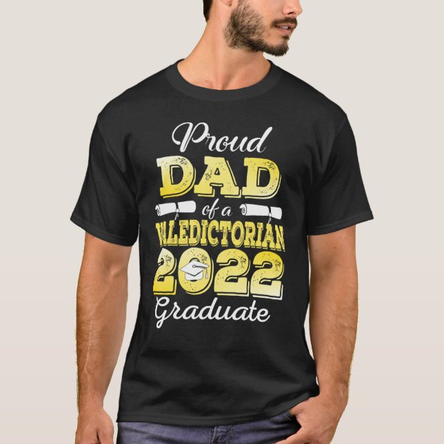 Proud Dad of A 2022 Graduate Valedictorian Class O T-Shirt (Vorderseite)