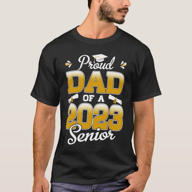 Proud Dad of a 2023 Senior Graduation Her Him High T-Shirt (Vorderseite)
