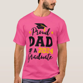 Proud Dad of a Class of 2024 Graduate Senior Gradu T-Shirt