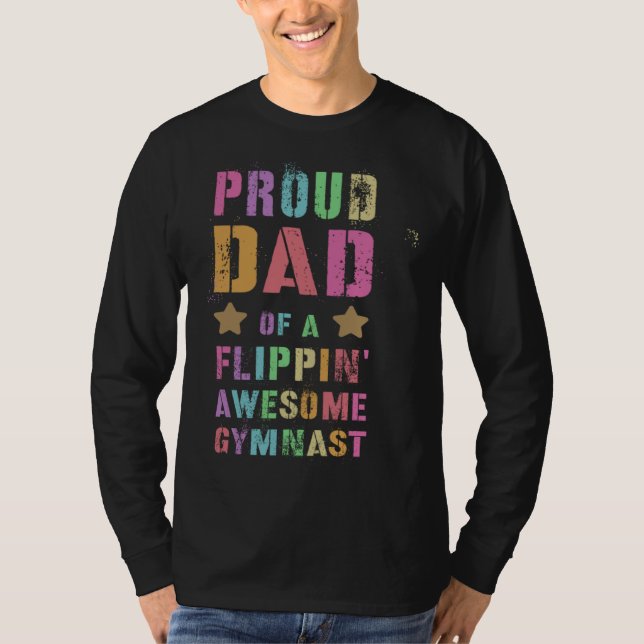 PROUD DAD OF A FLIPPIN AWESOME GYMNAST Gymnastics  T-Shirt (Vorderseite)