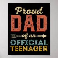 Proud Dad of Official Teenager 13th Birthday