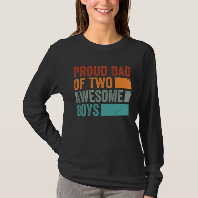 Proud Dad of Two Awesome Boys   Father s Day  13 T-Shirt (Vorderseite)