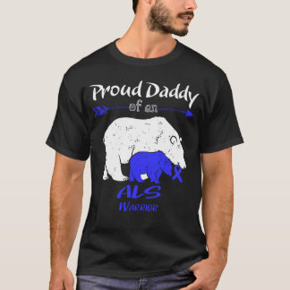 Proud Daddy Bar ALS Awareness T-Shirt