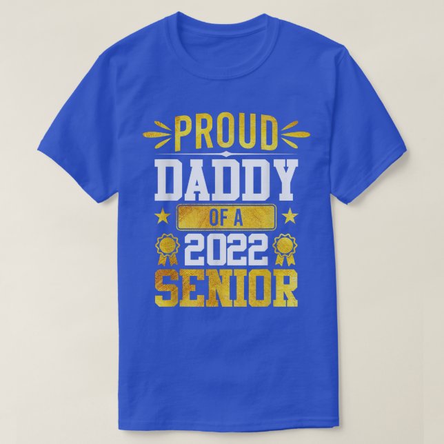 Proud Daddy of a 2022 Senior graduate 2022 graduat T-Shirt (Design vorne)