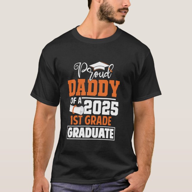 Proud Daddy von 2025 1. Klasse Graduate Class von  T-Shirt (Vorderseite)