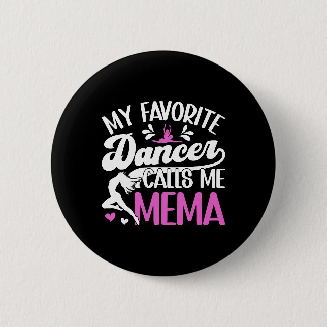 Proud Dance Mema of a Dancer Mema Tanz Mema Gra Button (Vorderseite)