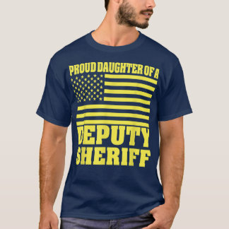 Proud Daughter Of A Deputy Sheriff American Flag T-Shirt