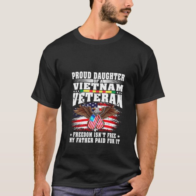 Proud Daughter Of A Vietnam Veteran Military Vet s T-Shirt (Vorderseite)