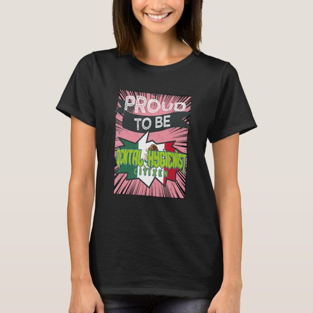 Proud Dental Hygienist citizen Profession career w T-Shirt (Vorderseite)