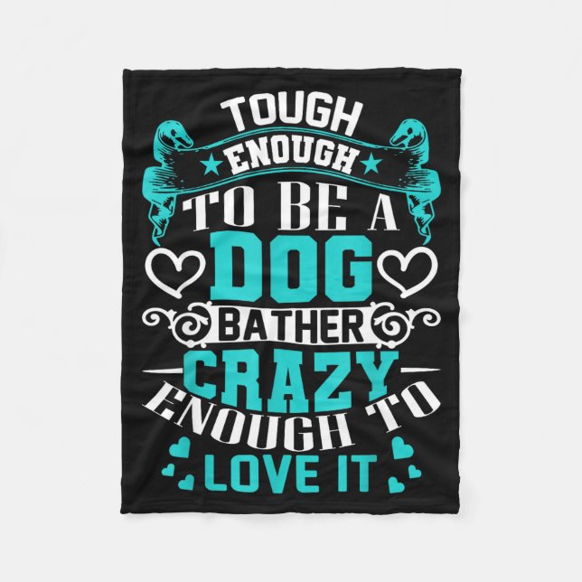 Proud Dog Bather Insrational Quotes Funny Groomer  Fleecedecke (Vorderseite)