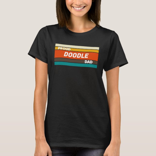 Proud Doodle Dad   for Dog T-Shirt (Vorderseite)