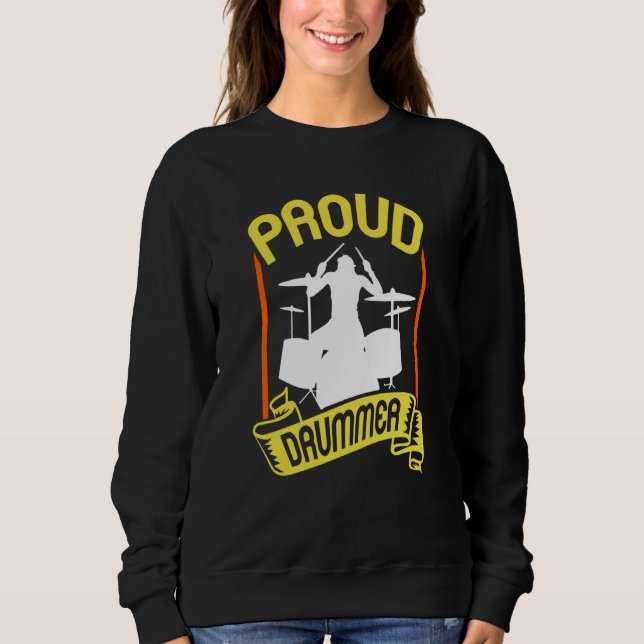 Proud Drummer Drumming Intrument Drum Sweatshirt (Vorderseite)