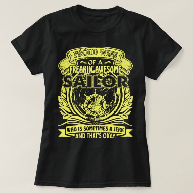 Proud Ehefrau Freakin Phantastisch Sailor Manchmal T-Shirt (Design vorne)