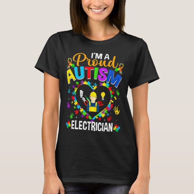 Proud Electrician Autismus Awareness Liebe Autisti T-Shirt (Vorderseite)