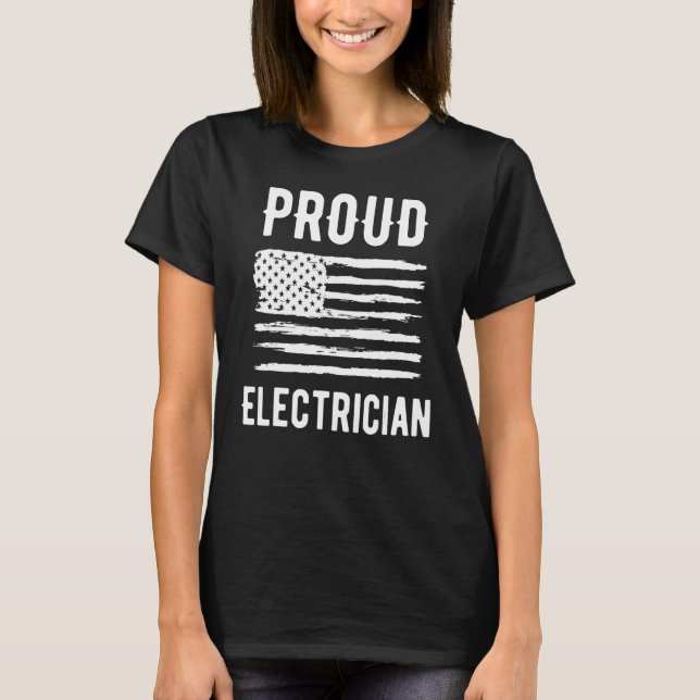 Proud Electrician Profession American Flag T-Shirt (Vorderseite)