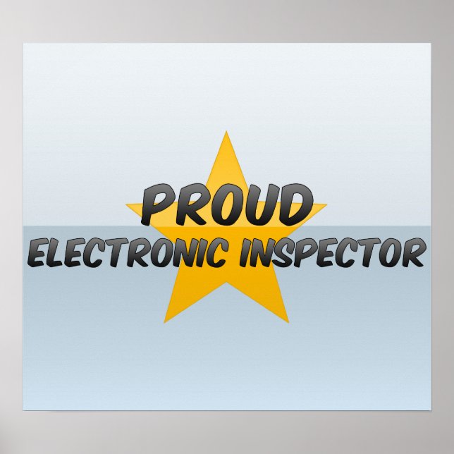 Proud Electronic Inspector Poster (Vorne)