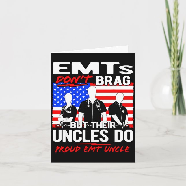 Proud Emt Uncle - Funny Ems Family Quote Emts Don' Karte (Vorderseite)