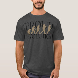 Proud Evolution Man T-Shirt