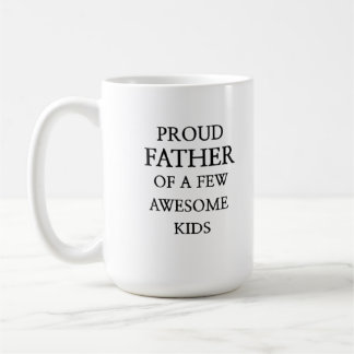 Proud Father of a Few Awesome Kids – Dad design Kaffeetasse