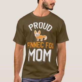 Proud Fennec Fo Mama Niedlich Fennec Fo T-Shirt