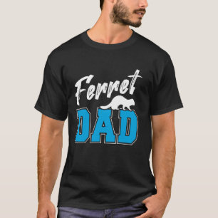 Proud Ferret Vater Ferret T-Shirt