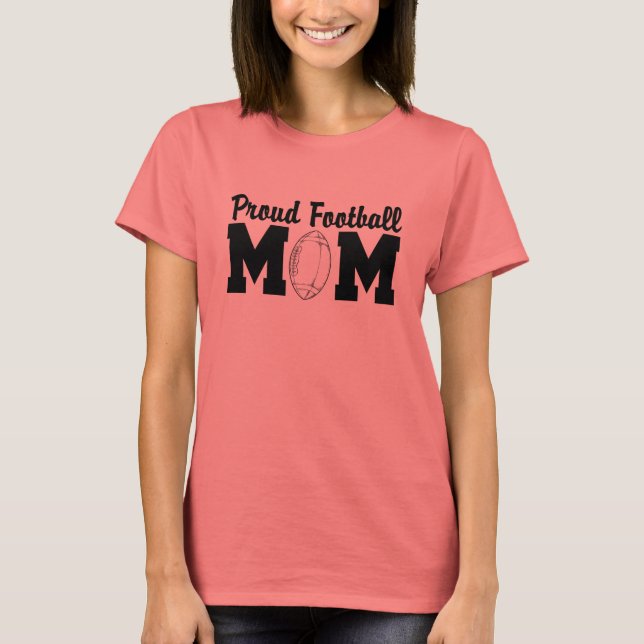 Proud Football Mama T - Shirt (Vorderseite)