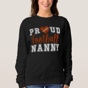 Proud Football Nanny Oma Nanny eines Fußballs P Sweatshirt