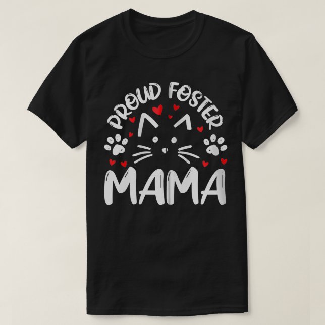 Proud Foster Mama Kitty Cat Feline Rescue Mama Ges T-Shirt (Design vorne)