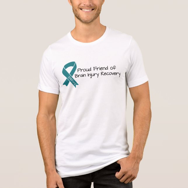 Proud Friend of Brain Injury T - Shirt (Vorderseite)