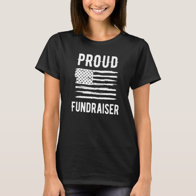 Proud Fundraiser Profession American Flag Premium T-Shirt (Vorderseite)