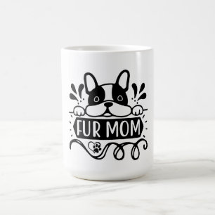Proud Fur Mama - Liebe, Loyalität und Paws Kaffeetasse
