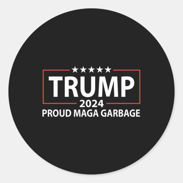Proud Garbage Trump-Unterstützer 6 Runder Aufkleber (Vorderseite)