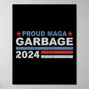 Proud Garbage Trump Unterstützer Poster