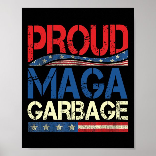 Proud Garbage Trump Unterstützer Poster (Vorne)