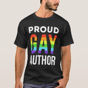 Proud Gay Autor Writer Pride LGBTQ T-Shirt