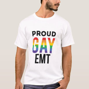 Proud Gay EMT Emergency Medical Technician T-Shirt